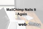 MailChimp Nails It
